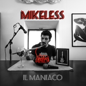 MikelessIlManiacoCOVER