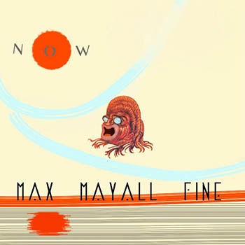 MaxMayallFineNowCOVER