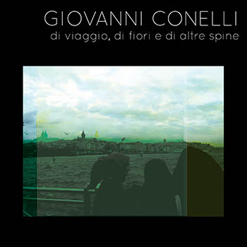 giovanniconellidiviaggiodifioriedialtrespinecover